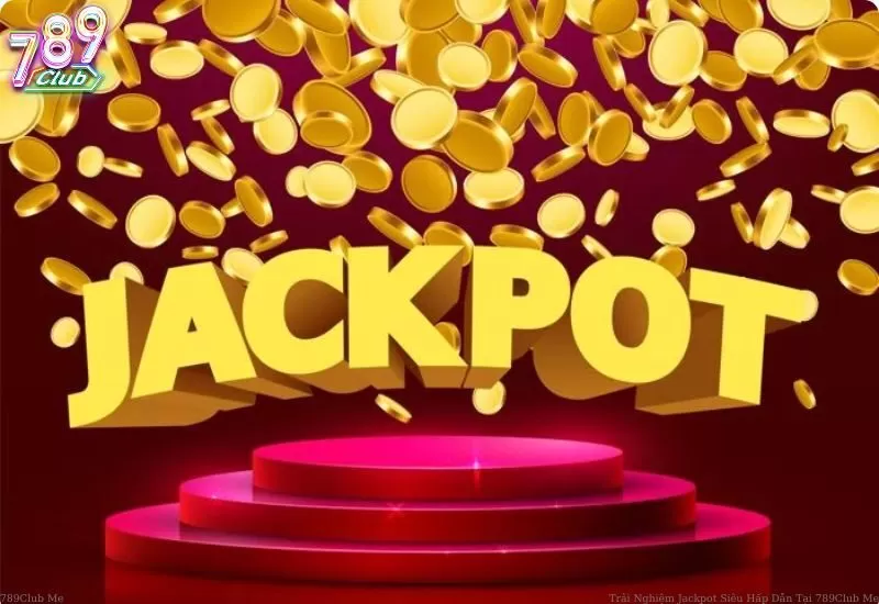 Các Loại Jackpot Phổ Biến