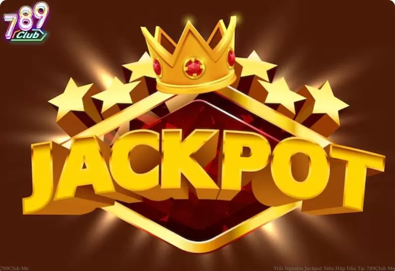 Bí Kíp Săn Jackpot Hiệu Quả